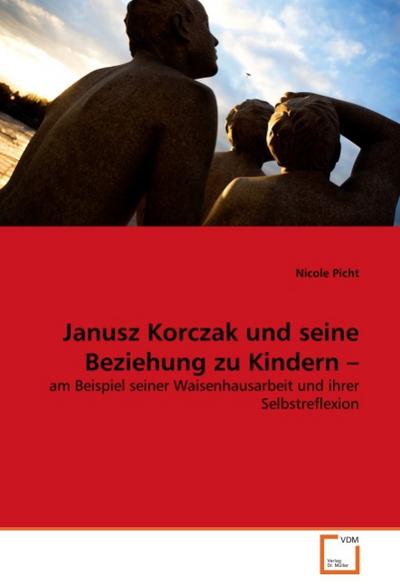 Janusz Korczak und seine Beziehung zu Kindern