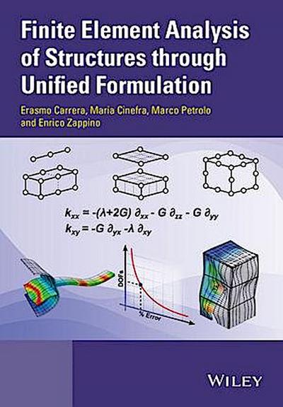 Finite Element Analysis of Structures through Unified Formulation