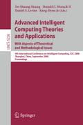 Advanced Intelligent Computing Theories and Applications. With Aspects of Theoretical and Methodological Issues: Fourth International Conference on ... Notes in Computer Science, 5226, Band 5226)