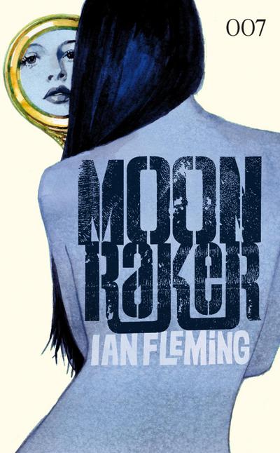 James Bond 007 Bd. 03: Moonraker