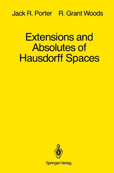 Extensions and Absolutes of Hausdorff Spaces