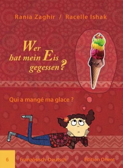 Wer hat mein Eis gegessen?/Qui a mangé ma glace?