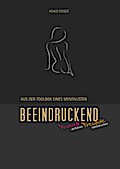 Beeindruckend.
