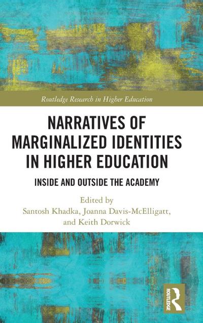 Narratives of Marginalized Identities in Higher Education