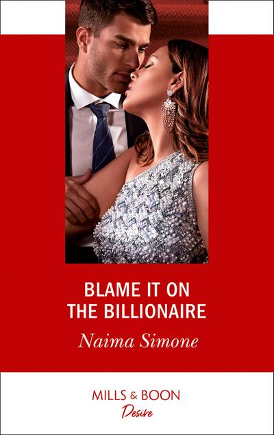 Blame It On The Billionaire (Mills & Boon Desire) (Blackout Billionaires, Book 3)