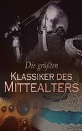 Die größten Klassiker des Mittelalters (Kommentier