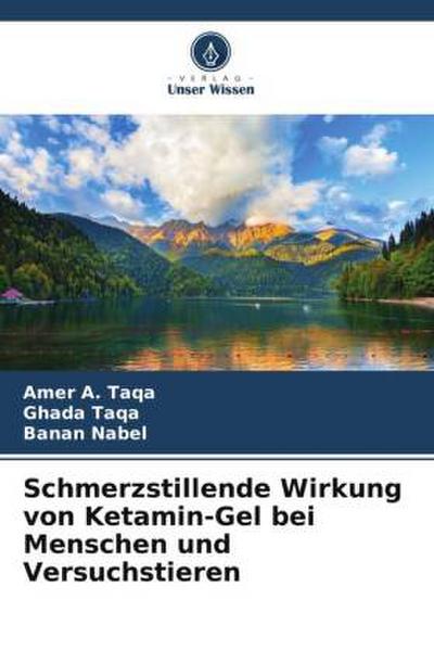 Schmerzstillende Wirkung von Ketamin-Gel bei Menschen und Versuchstieren