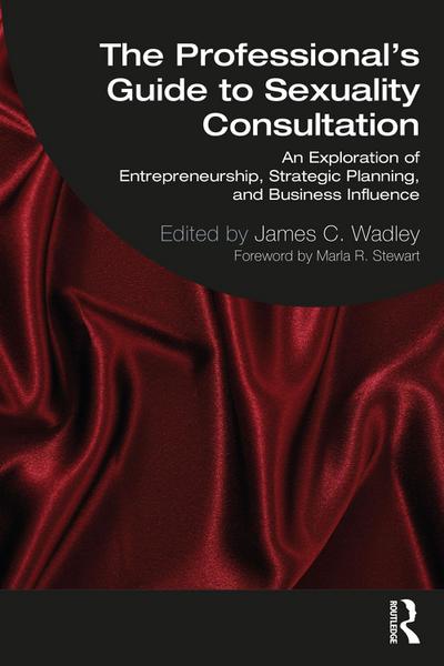 The Professional’s Guide to Sexuality Consultation