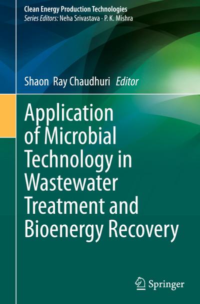 Application of Microbial Technology in Wastewater Treatment and Bioenergy Recovery