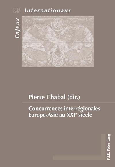 Concurrences interrégionales Europe-Asie au XXIe siècle