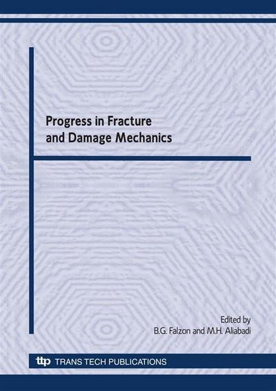 Progress in Fracture and Damage Mechanics