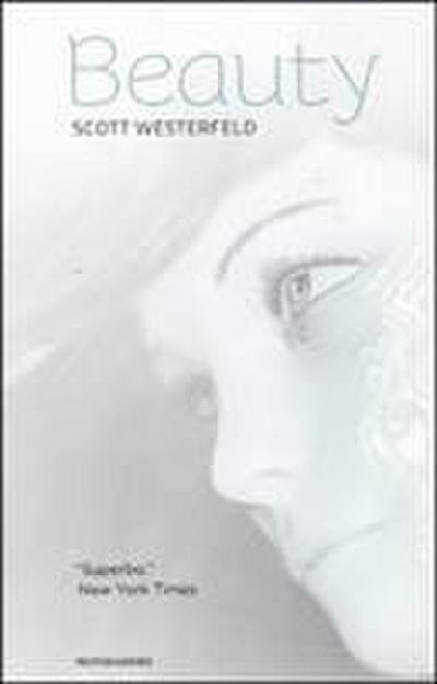 Beauty. La trilogia: Brutti-Perfetti-Speciali