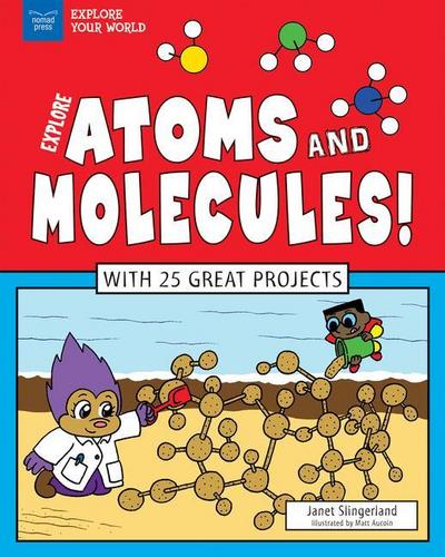 Explore Atoms and Molecules!