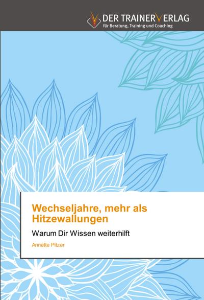 Wechseljahre, mehr als Hitzewallungen