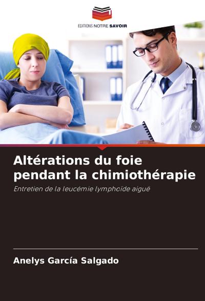 Altérations du foie pendant la chimiothérapie
