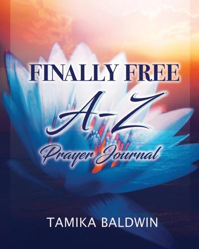 Finally Free A-Z Prayer Journal