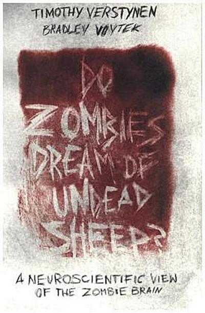Do Zombies Dream of Undead Sheep?