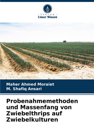 Probenahmemethoden und Massenfang von Zwiebelthrips auf Zwiebelkulturen