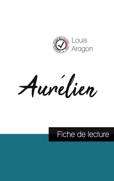Aurélien de Louis Aragon (fiche de lecture et analyse complète de l’oeuvre)