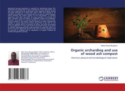 Organic orcharding and use of wood ash compost