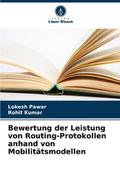 Bewertung der Leistung von Routing-Protokollen anhand von Mobilitätsmodellen