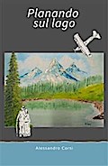 Planando sul lago