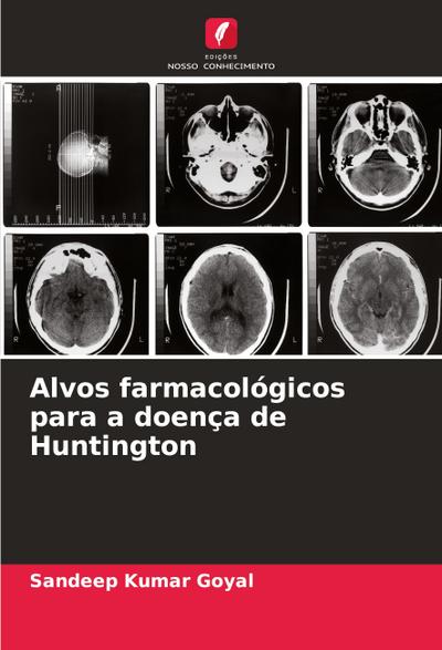 Alvos farmacológicos para a doença de Huntington