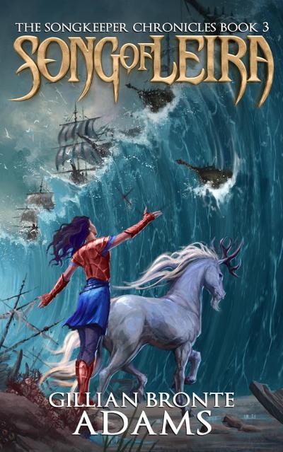 Song of Leira (The Songkeeper Chronicles, #3)