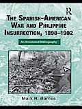 The Spanish-American War and Philippine Insurrection, 1898-1902