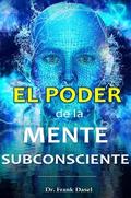 El poder de la Mente Subconsciente