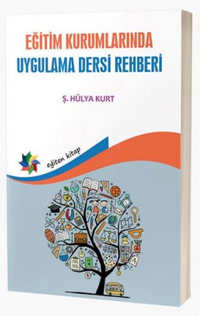 Egitim Kurumlarinda Uygulama Dersi Rehberi
