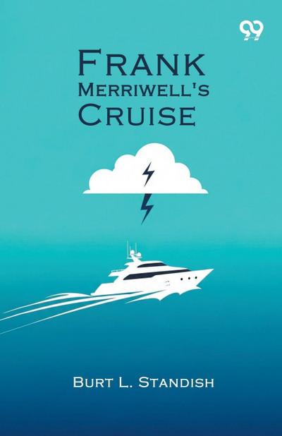 Frank Merriwell’s Cruise