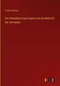 Die Urbevölkerung Europas und die Herkunft der Ger