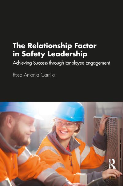 The Relationship Factor in Safety Leadership