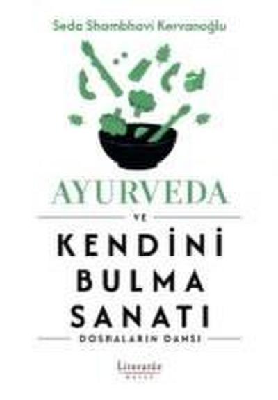 Ayurveda ve Kendini Bulma Sanati