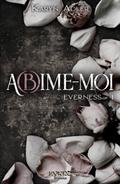 A(b)îme-moi - Everness #1