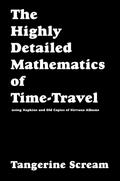 The Highly Detailed Mathematics of Time-Travel using Napkins and Old Copies of Nirvana Albums