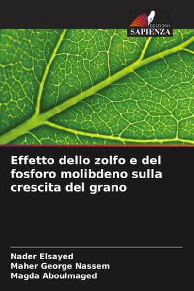 Effetto dello zolfo e del fosforo molibdeno sulla crescita del grano