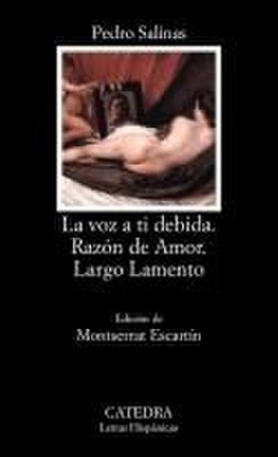 La voz a tí debida ; Razón de amor ; Largo lamento