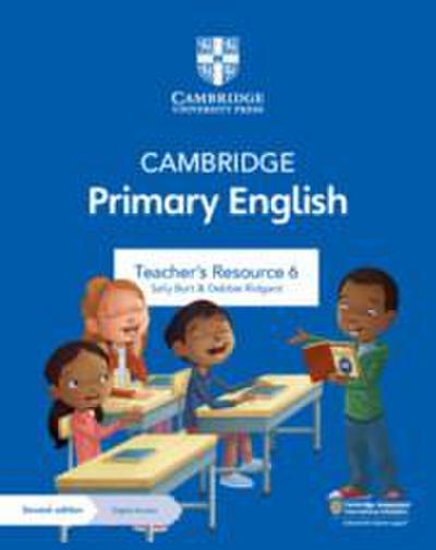 Cambridge Primary English Teacher’s Resource 6 with Digital Access