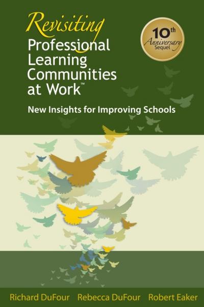 Revisiting Professional Learning Communities at Work®