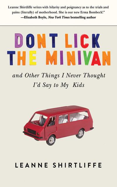 Don’t Lick the Minivan