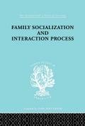 Family: Socialization and Interaction Process