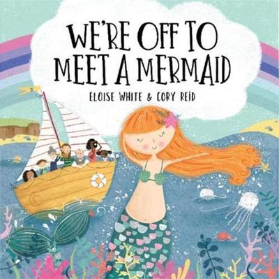 We’re Off to Meet A Mermaid