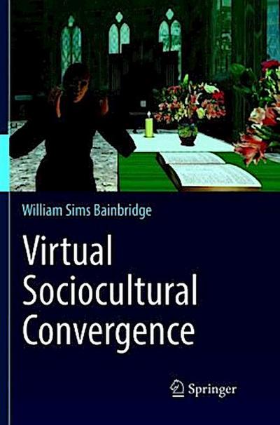 Virtual Sociocultural Convergence