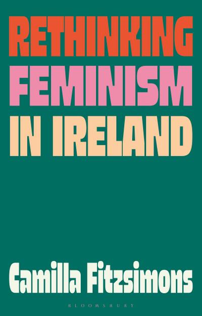 Rethinking Feminism in Ireland