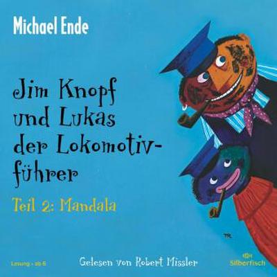 Jim Knopf und Lukas der Lokomotivführer - Teil 2: Mandala, 2 Audio-CD