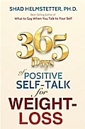 365 Days of Positive Self-Talk for Weight-Loss