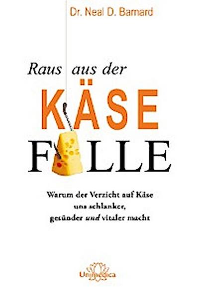 Raus aus der Käsefalle