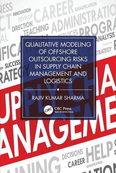 Qualitative Modeling of Offshore Outsourcing Risks in Supply Chain Management and Logistics